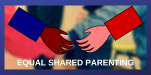 Equal Shared Parenting