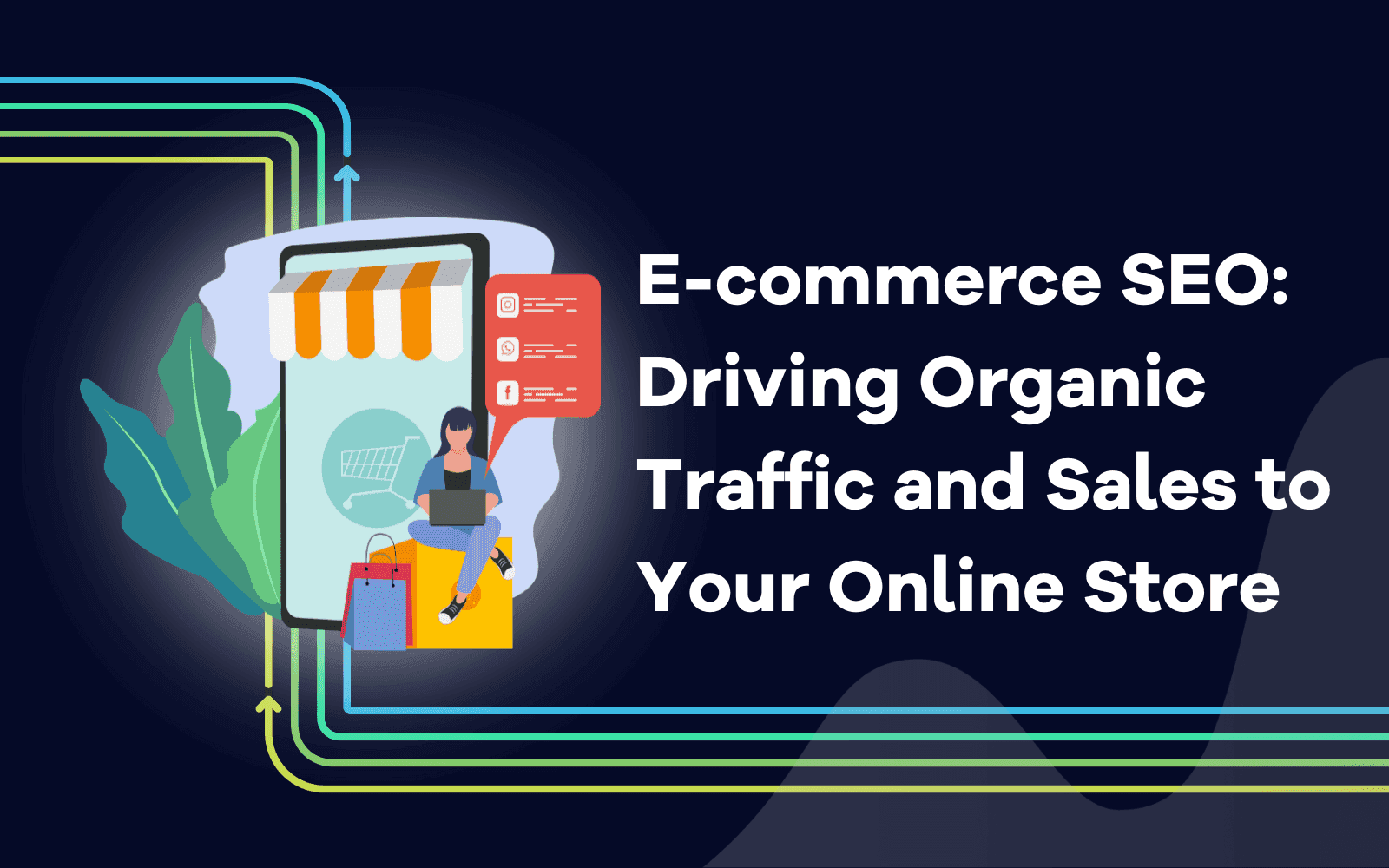 Increase Organic Traffic to Your Online Store